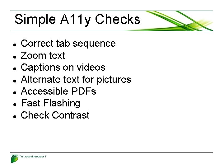 Simple A 11 y Checks Correct tab sequence Zoom text Captions on videos Alternate