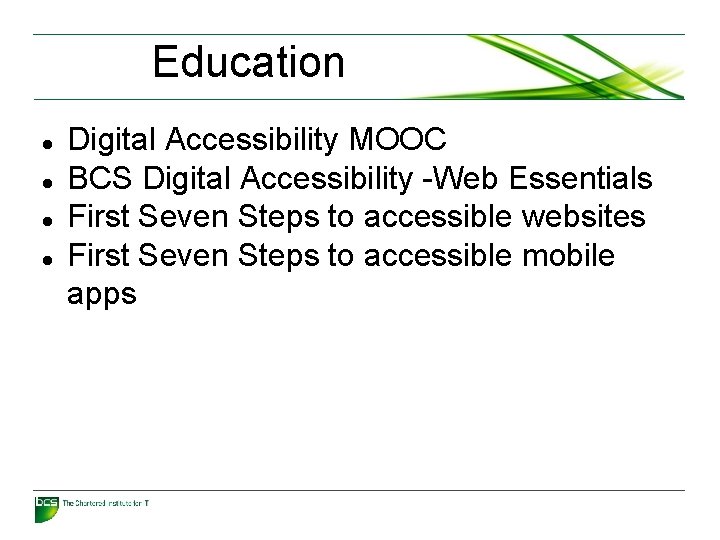 Education Digital Accessibility MOOC BCS Digital Accessibility -Web Essentials First Seven Steps to accessible