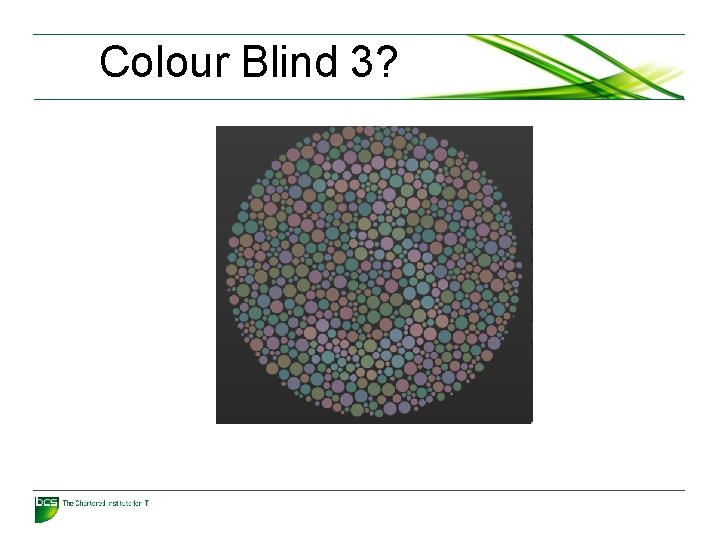 Colour Blind 3? 