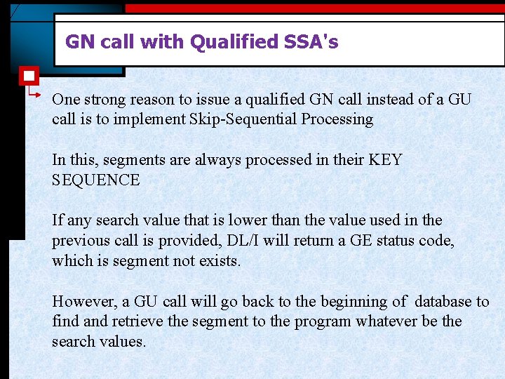 GN call with Qualified SSA's One strong reason to issue a qualified GN call