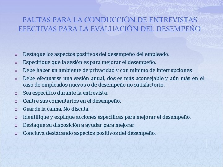 PAUTAS PARA LA CONDUCCIÓN DE ENTREVISTAS EFECTIVAS PARA LA EVALUACIÓN DEL DESEMPEÑO p p PAUTAS PARA LA CONDUCCIÓN DE ENTREVISTAS EFECTIVAS PARA LA EVALUACIÓN DEL DESEMPEÑO p p