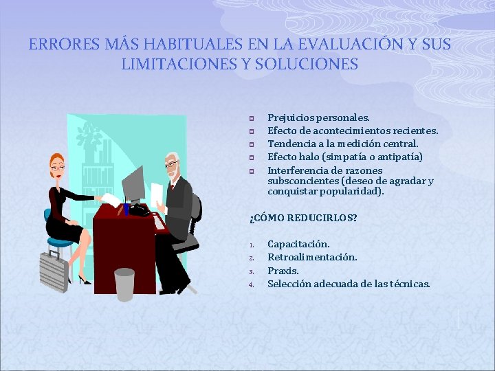 ERRORES MÁS HABITUALES EN LA EVALUACIÓN Y SUS LIMITACIONES Y SOLUCIONES p p p ERRORES MÁS HABITUALES EN LA EVALUACIÓN Y SUS LIMITACIONES Y SOLUCIONES p p p