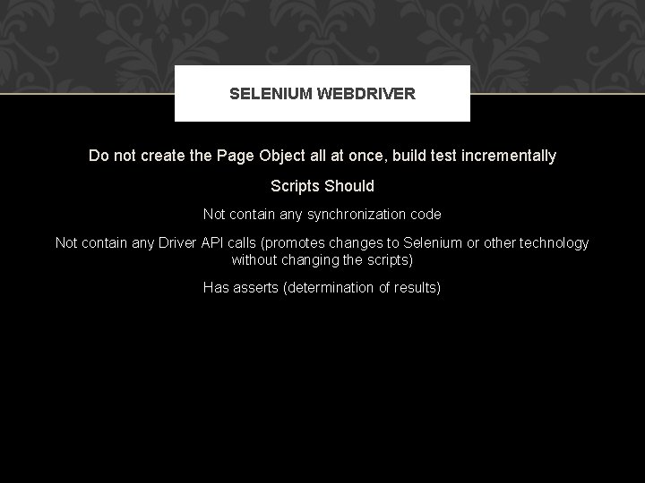 SELENIUM WEBDRIVER Do not create the Page Object all at once, build test incrementally