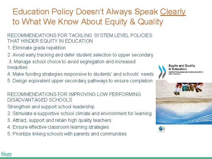 Education Policy Doesn’t Always Speak Clearly to What We Know About Equity & Quality