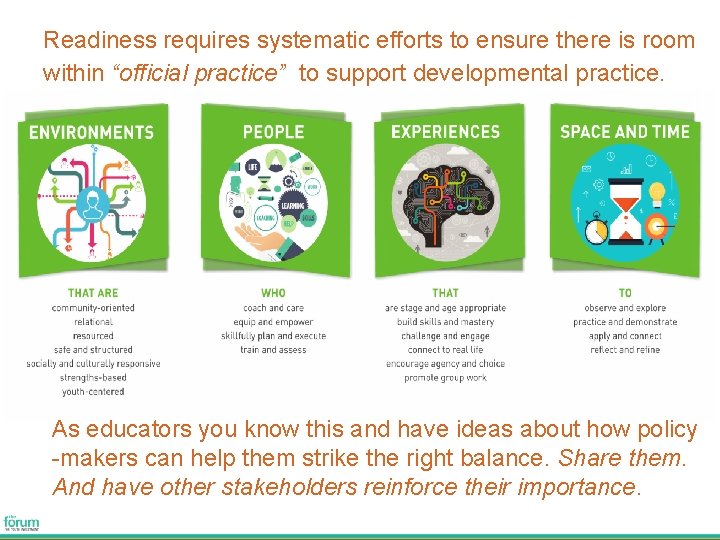 Readiness requires systematic efforts to ensure there is room within “official practice” to support