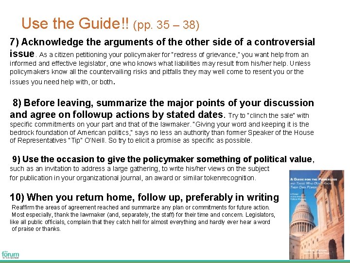 Use the Guide!! (pp. 35 – 38) 7) Acknowledge the arguments of the other