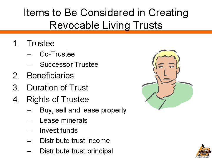 Items to Be Considered in Creating Revocable Living Trusts 1. Trustee – – Co-Trustee