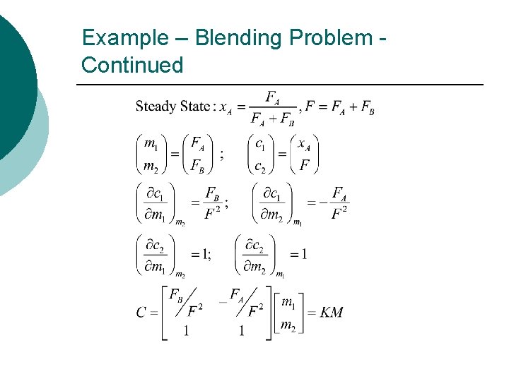 Example – Blending Problem Continued 