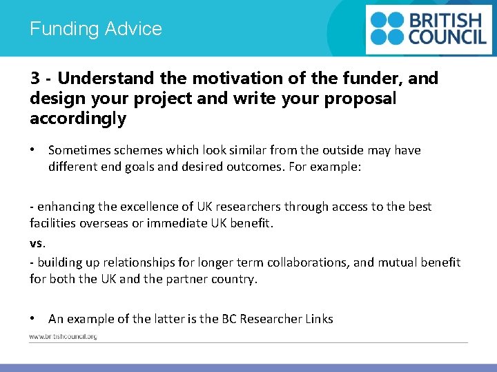 Funding Advice 3 - Understand the motivation of the funder, and design your project