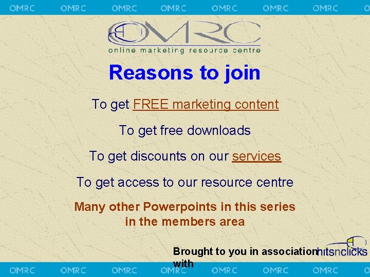 Reasons to join To get FREE marketing content To get free downloads To get