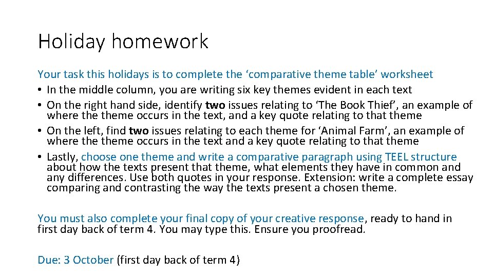 Holiday homework Your task this holidays is to complete the ‘comparative theme table’ worksheet