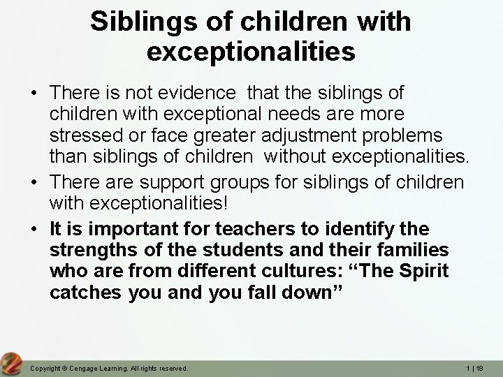 Siblings of children with exceptionalities • There is not evidence that the siblings of Siblings of children with exceptionalities • There is not evidence that the siblings of