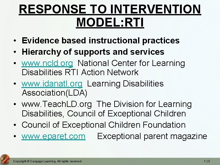 RESPONSE TO INTERVENTION MODEL: RTI • Evidence based instructional practices • Hierarchy of supports RESPONSE TO INTERVENTION MODEL: RTI • Evidence based instructional practices • Hierarchy of supports