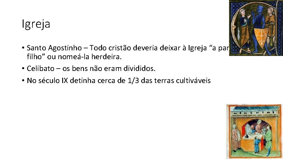 Igreja • Santo Agostinho – Todo cristão deveria deixar à Igreja “a parte de