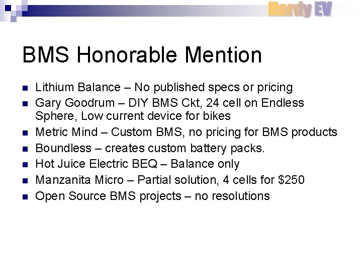 BMS Honorable Mention n n n Lithium Balance – No published specs or pricing