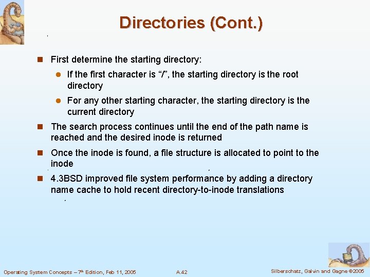 Directories (Cont. ) n First determine the starting directory: l If the first character