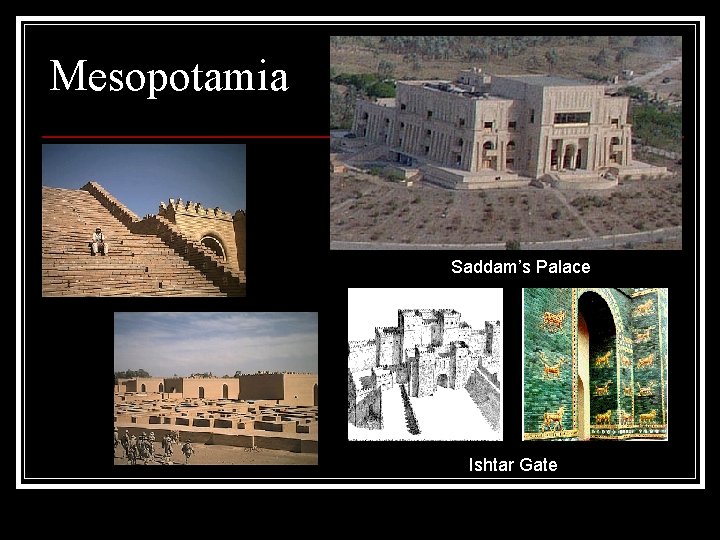 Mesopotamia Saddam’s Palace Ishtar Gate 