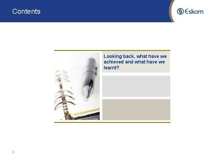 Contents Looking back, what have we achieved and what have we learnt? 3 