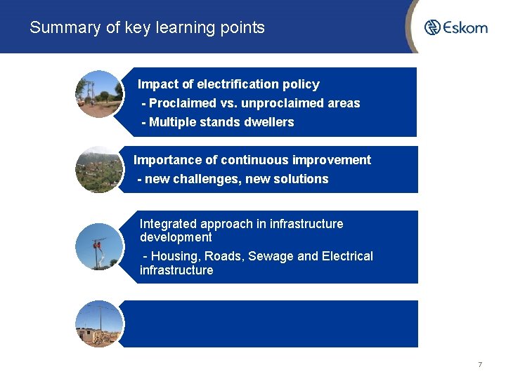Summary of key learning points Impact of electrification policy - Proclaimed vs. unproclaimed areas