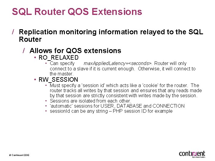 SQL Router QOS Extensions / Replication monitoring information relayed to the SQL Router /