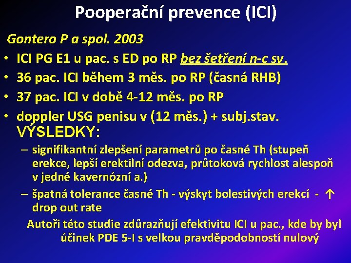 Pooperační prevence (ICI) Gontero P a spol. 2003 • ICI PG E 1 u