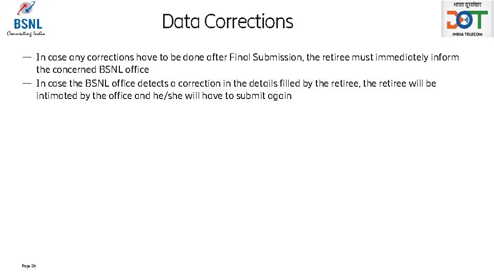 Data Corrections — In case any corrections have to be done after Final Submission,