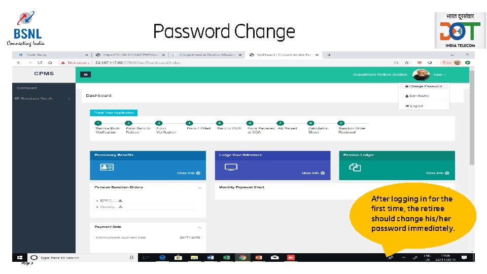 Password Change After logging in for the first time, the retiree should change his/her