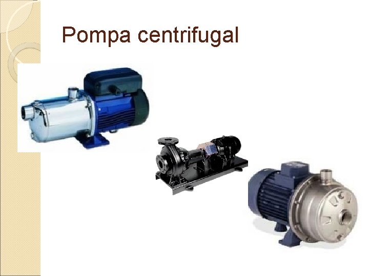 Pompa centrifugal 