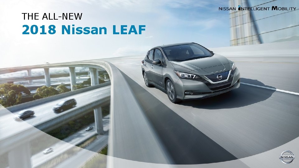 THE ALL-NEW 2018 Nissan LEAF 