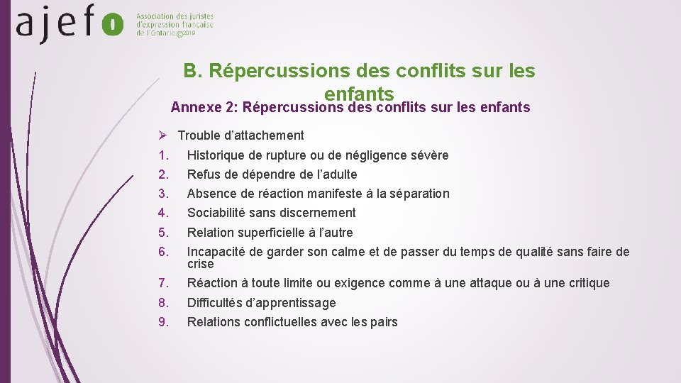 © 2019 B. Répercussions des conflits sur les enfants Annexe 2: Répercussions des conflits