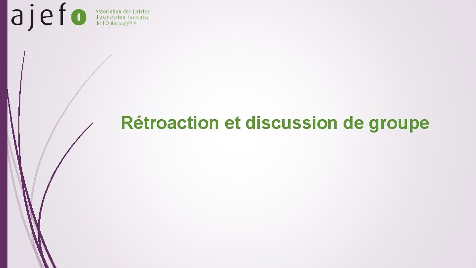 © 2019 Rétroaction et discussion de groupe 