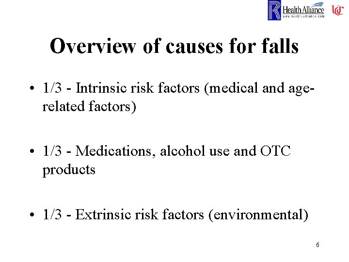 Overview of causes for falls • 1/3 - Intrinsic risk factors (medical and agerelated