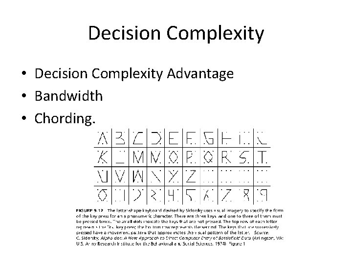 Decision Complexity • Decision Complexity Advantage • Bandwidth • Chording. 