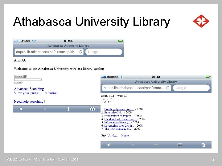 Athabasca University Library Web 2. 0 ve Sosyal Ağlar, İstanbul - 12 Aralık 2009