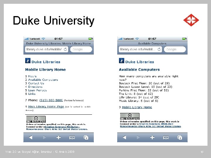 Duke University Web 2. 0 ve Sosyal Ağlar, İstanbul - 12 Aralık 2009 18