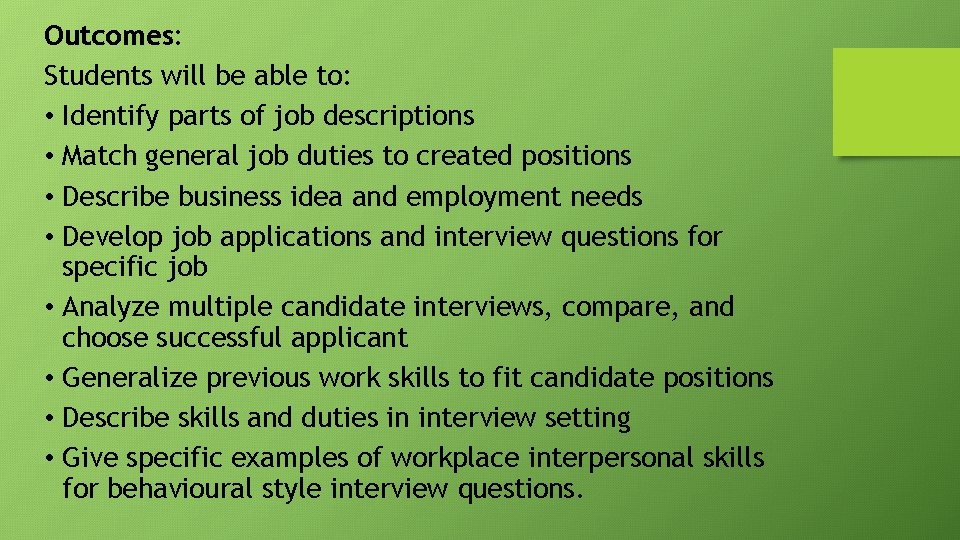 Outcomes: Students will be able to: • Identify parts of job descriptions • Match