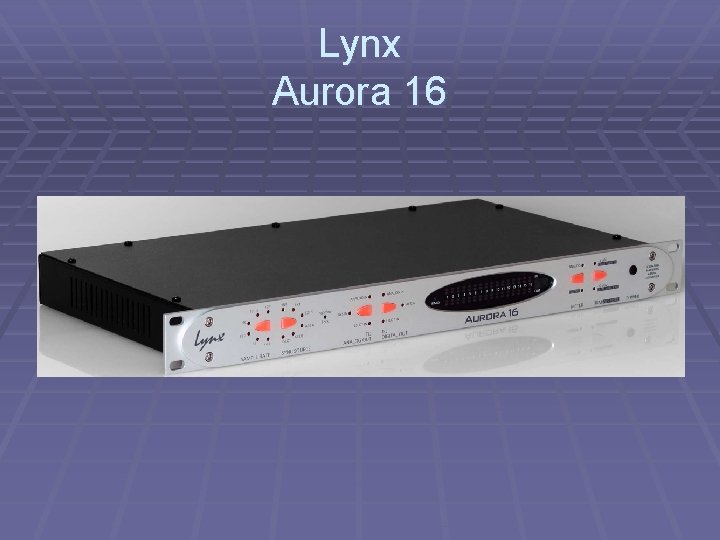 Lynx Aurora 16 