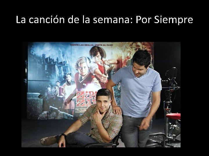 La canción de la semana: Por Siempre 