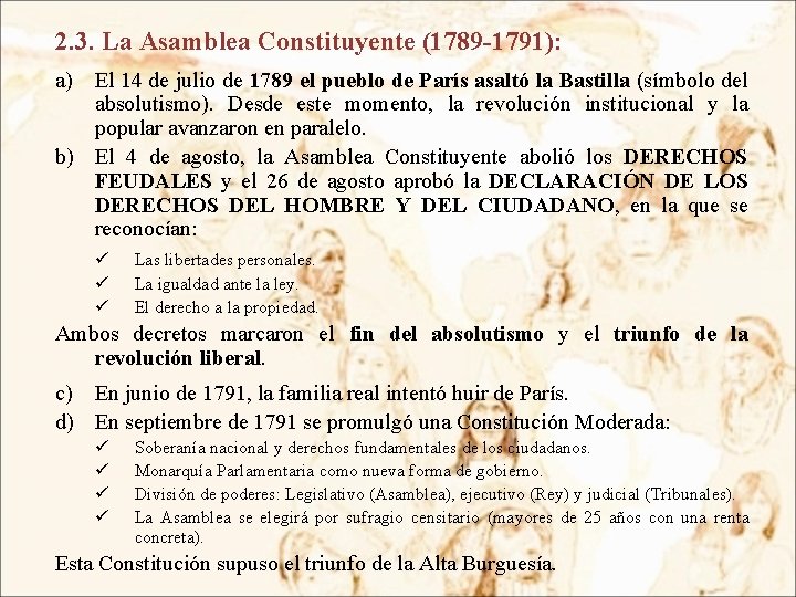 2. 3. La Asamblea Constituyente (1789 -1791): a) El 14 de julio de 1789