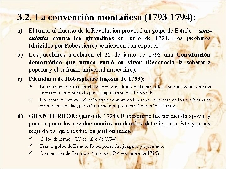 3. 2. La convención montañesa (1793 -1794): a) El temor al fracaso de la