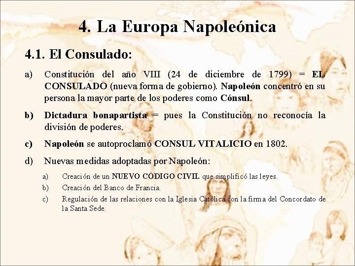 4. La Europa Napoleónica 4. 1. El Consulado: a) Constitución del año VIII (24