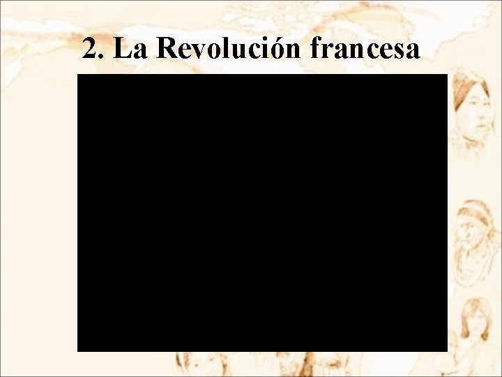 2. La Revolución francesa 