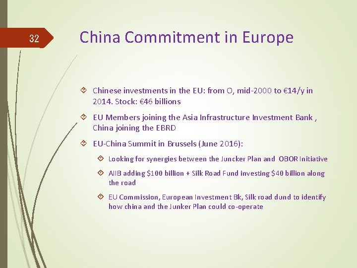 32 China Commitment in Europe Chinese investments in the EU: from O, mid-2000 to