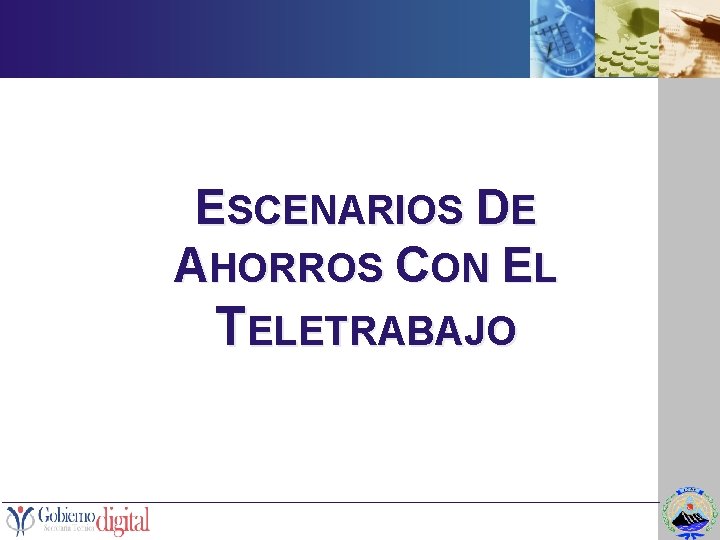 ESCENARIOS DE AHORROS CON EL TELETRABAJO 