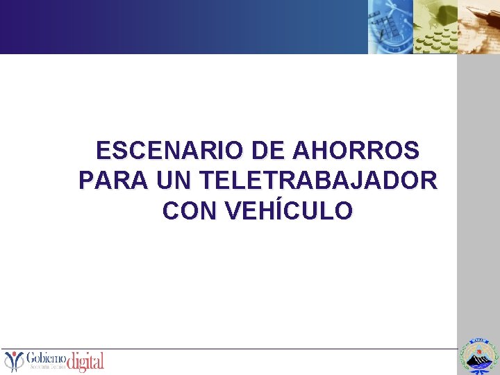 ESCENARIO DE AHORROS PARA UN TELETRABAJADOR CON VEHÍCULO 