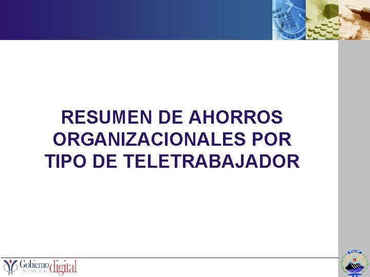 RESUMEN DE AHORROS ORGANIZACIONALES POR TIPO DE TELETRABAJADOR 