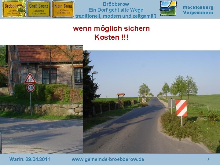 Bröbberow Ein Dorf geht alte Wege traditionell, modern und zeitgemäß Mecklenburg Vorpommern wenn möglich