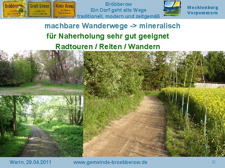 Bröbberow Ein Dorf geht alte Wege traditionell, modern und zeitgemäß Mecklenburg Vorpommern machbare Wanderwege