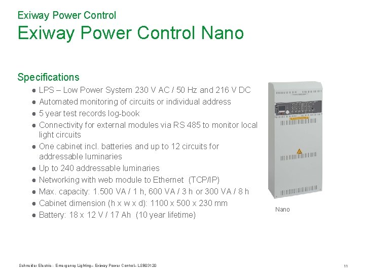 Exiway Power Control Nano Specifications ● LPS – Low Power System 230 V AC Exiway Power Control Nano Specifications ● LPS – Low Power System 230 V AC