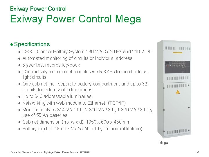Exiway Power Control Mega ● Specifications ● CBS – Central Battery System 230 V Exiway Power Control Mega ● Specifications ● CBS – Central Battery System 230 V